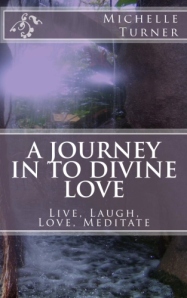 A Journey In to Divine Love